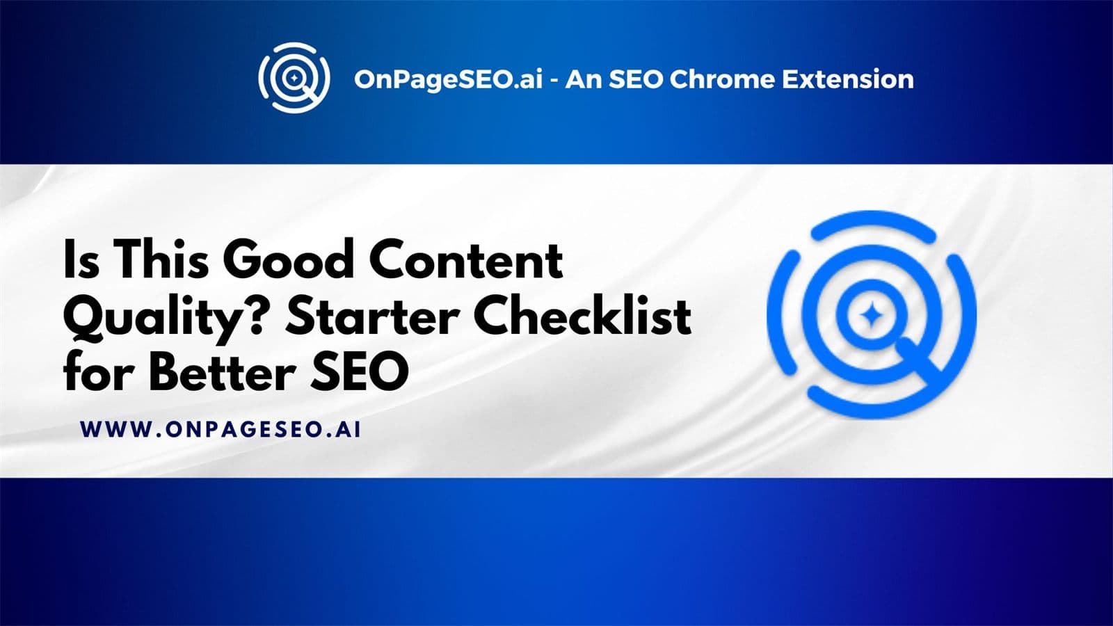 Is This Good Content Quality? Starter Checklist for Better SEO