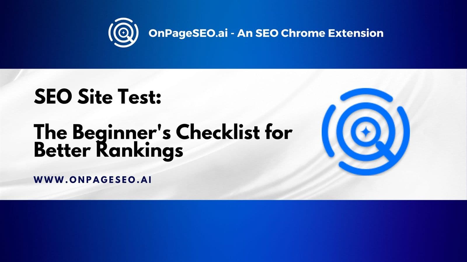 SEO Site Test: The Beginner's Checklist for Better Rankings