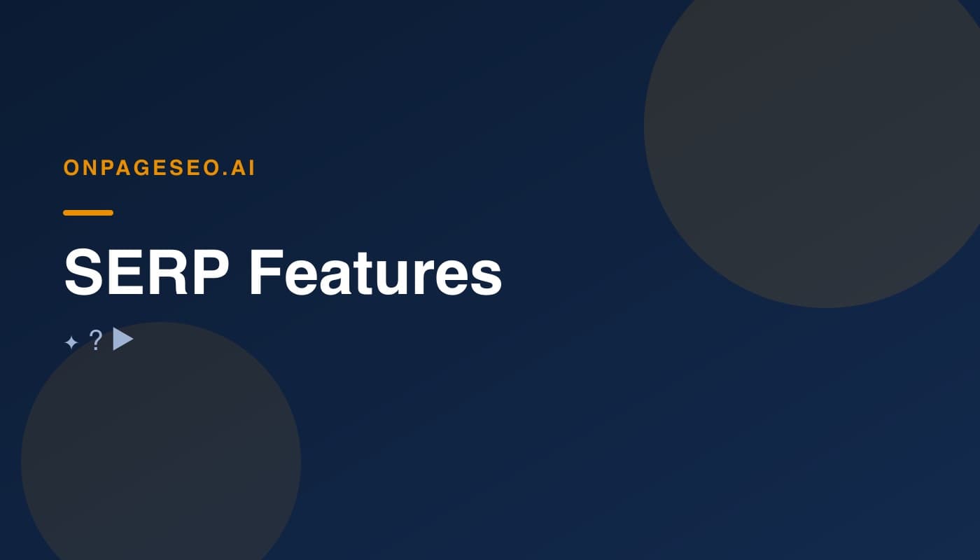 SERP Features Explained