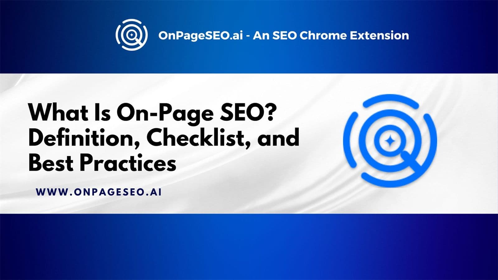 What Is On-Page SEO? Definition, Checklist, and Best Practices What Is On-Page SEO? Definition, Checklist, and Best Practices
