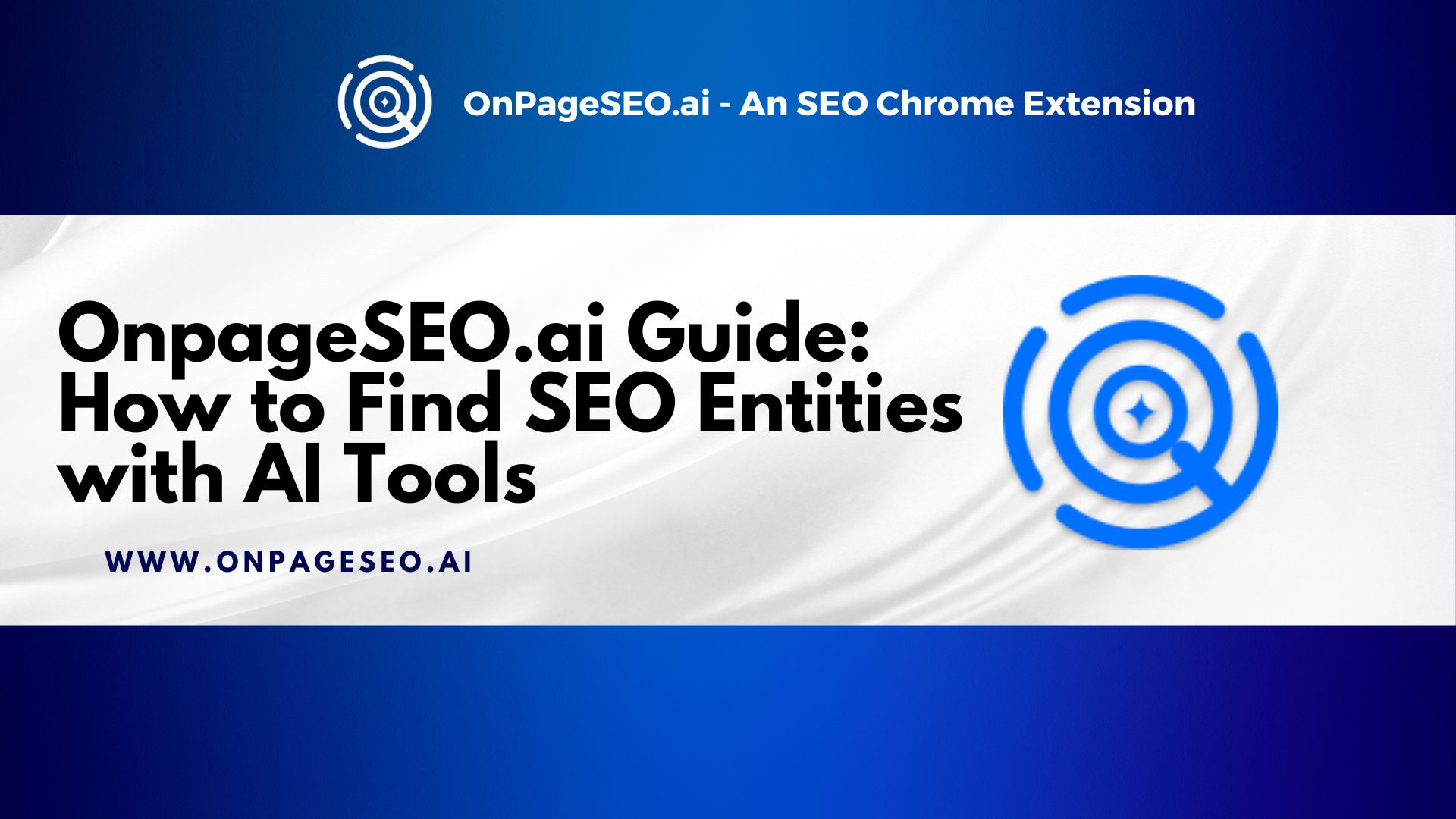 OnpageSEO.ai Guide: How to Find SEO Entities with AI Tools