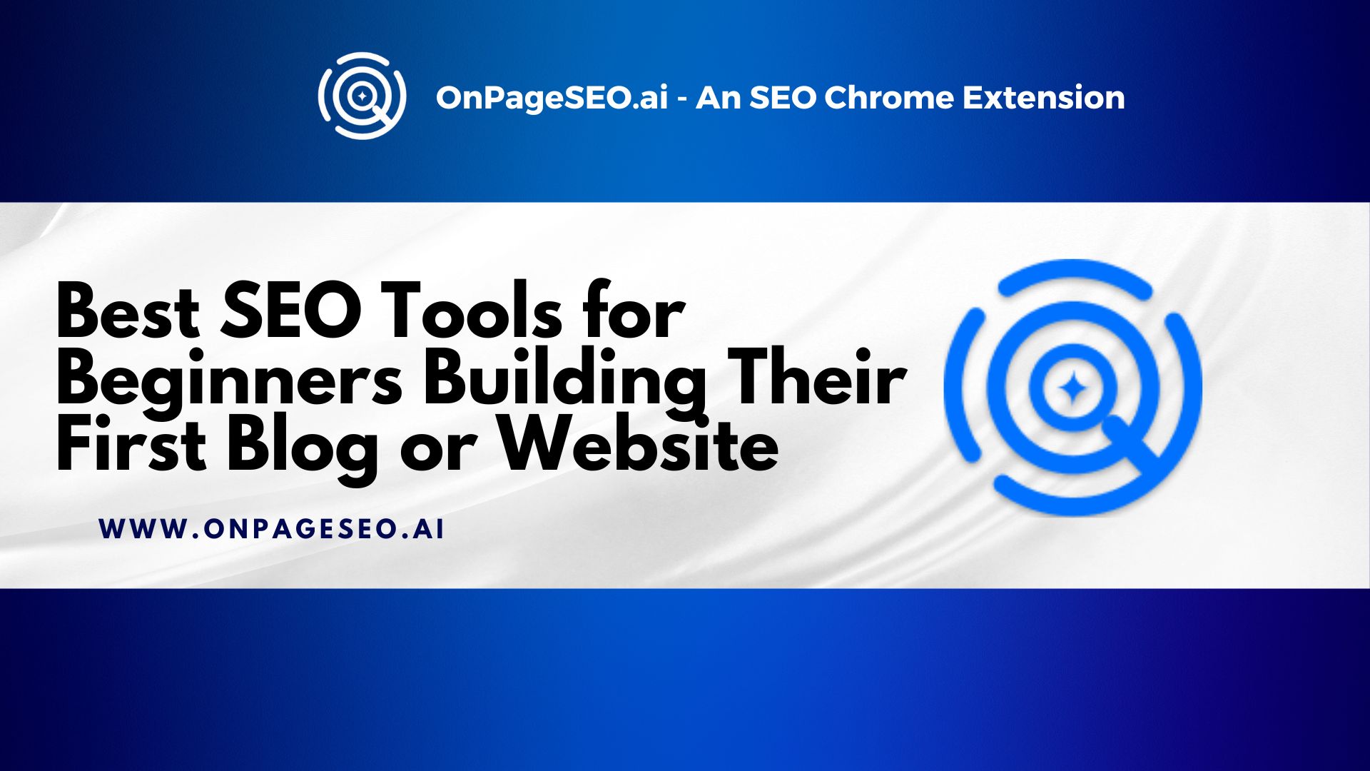 Best SEO Tools for Beginners Building Their First Blog or Website